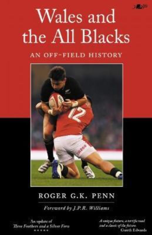 Wales and the All Blacks : An Off-Field History
