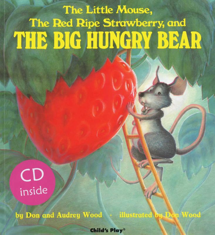 Little Mouse, the Red Ripe Strawberry and the Big Hungry Bear (Book & CD)