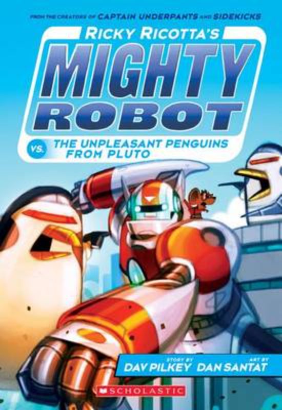 Ricky Ricotta's Mighty Robot vs the Unpleasant Penguins from Pluto #9