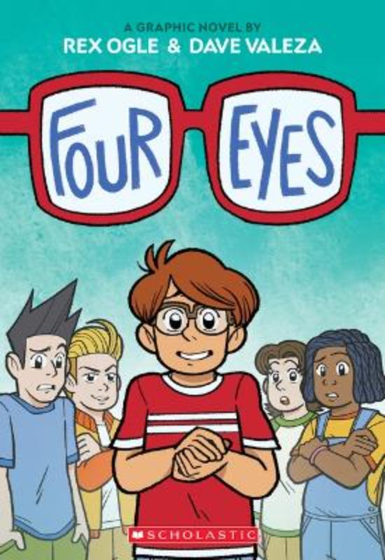 Four Eyes: A Graphic Novel (Four Eyes #1)